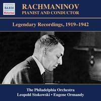 Rachmaninov: Pianist and Conductor (Legendary Recordings, 1919-1942)