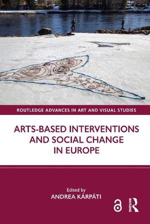 Arts-Based Interventions and Social Change in Europe