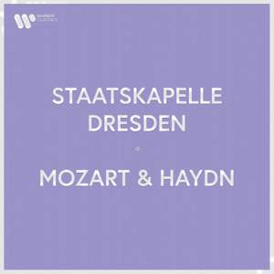 Staatskapelle Dresden - Mozart, Haydn
