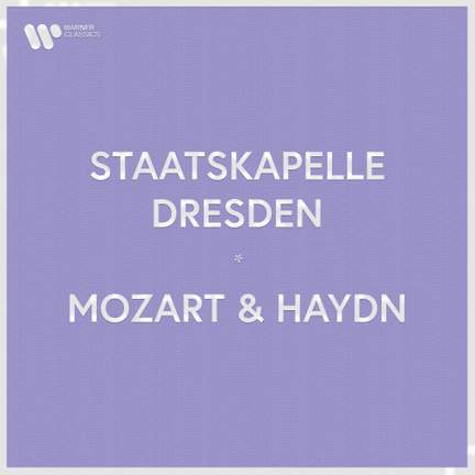 Staatskapelle Dresden - Mozart, Haydn