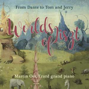 Worlds of Liszt