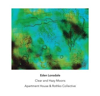 Eden Lonsdale: Clear and Hazy Moons