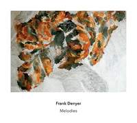 Frank Denyer: Melodies