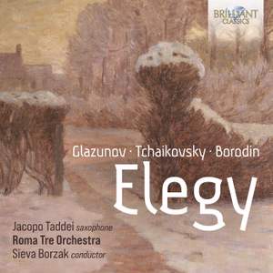 Elegy: Music By Glazunov, Tchaikovsky, Borodin