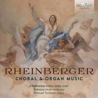 Rheinberger: Choral & Organ Music
