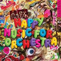 Alex Paxton: Happy Music For Orchestra