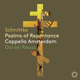 Schnittke: Psalms of Repentance