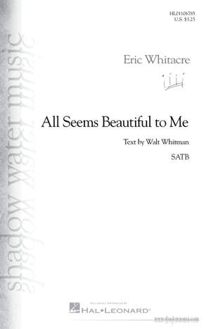 Eric Whitacre: All Seems Beautiful to Me
