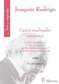 Rodrigo, J: Cuatro Madrigales Amatorios