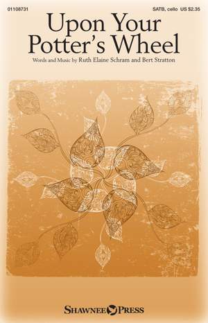 Bert Stratton_Ruth Elaine Schram: Upon Your Potter's Wheel