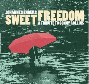 Sweet Freedom - A Tribute To Sonny Rollins