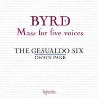 Byrd: Mass for Five Voices & Other Works