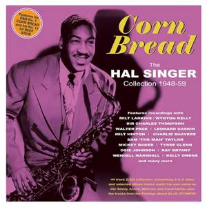 Corn Bread - the Hal Singer Collection 1948-59