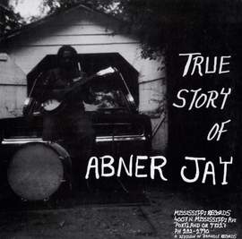 True Story Ofabner Jay