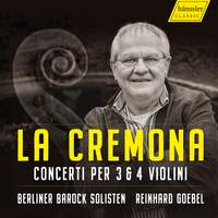 La Cremona - Concerti per 3 & 4 Violini