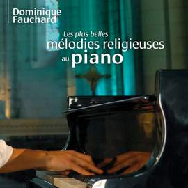 Les plus belles mélodies religieuses au piano