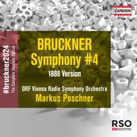 Bruckner: Symphony No. 4 in Eb Major 'Romantic' - 1888 Version