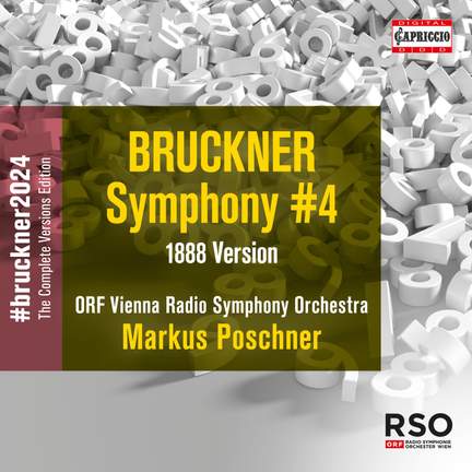 Bruckner: Symphony No. 4 in Eb Major 'Romantic' - 1888 Version