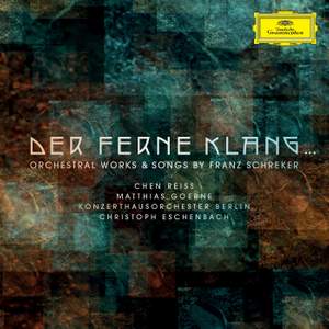 Der ferne Klang... Orchestral Works & Songs by Franz Schreker Product Image