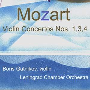 Mozart: Violin Concertos Nos. 1, 3, 4