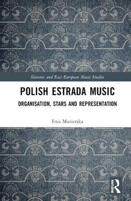 Polish Estrada Music: Organisation, Stars and Representation