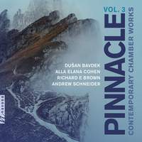 Pinnacle, Vol. 3: Contemporary Chamber Works