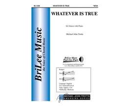Trotta, M J: Whatever is True A major