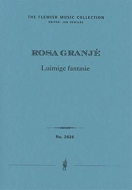 Granjé, Rosa: Luimige fantasie