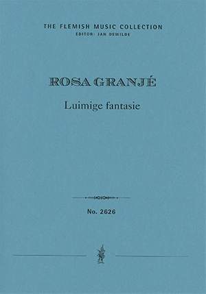 Granjé, Rosa: Luimige fantasie