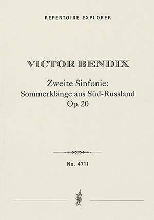 Bendix, Victor: Second Symphony 'Sommerklänge aus Süd-Russland' Op. 20