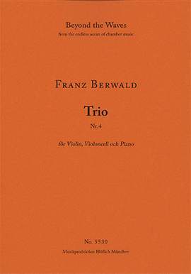 Berwald, Franz: Trio for Violin, Violoncello and Piano