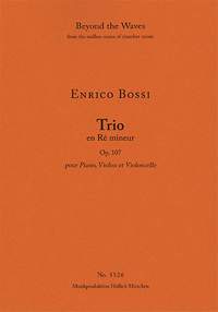 Bossi, Enrico: Trio in D minor for Piano, Violin and Violoncello Op. 107