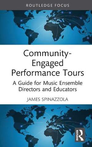 Community-Engaged Performance Tours: A Guide for Music Ensemble Directors and Educators