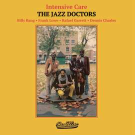 Intensive Care: Prescriptions Filled - The Billy Bang Quartet Sessions 1983/1984