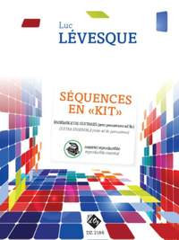 Luc Lévesque: Séquences En «Kit», Vol. 1