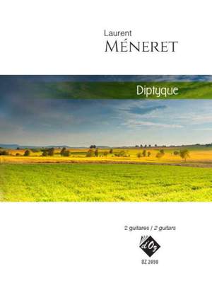 Laurent Méneret: Diptyque