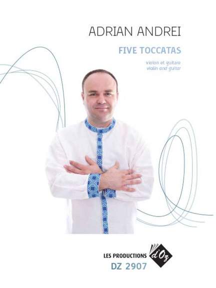 Adrian Andrei: Five Toccatas