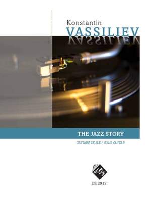 Konstantin Vassiliev: The Jazz Story