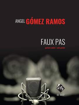 Angel Gomez Ramos: Faux Pas