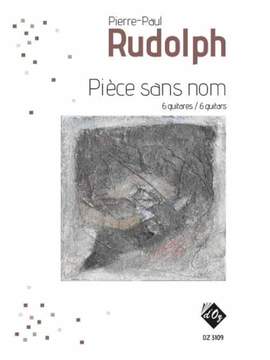 Pierre-Paul Rudolph: Pièce Sans Nom