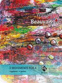 William Beauvais: 3 Movements For 4