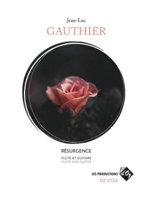 Jean-Luc Gauthier: Résurgence