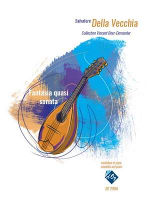 Salvatore Della Vecchia: Fantasia Quasi Sonata