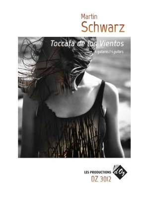 Martin Schwarz: Toccata De Los Vientos