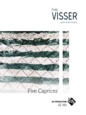 Craig Visser: Five Caprices