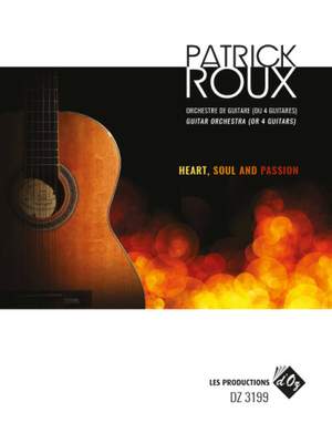 Patrick Roux: Heart, Soul And Passion