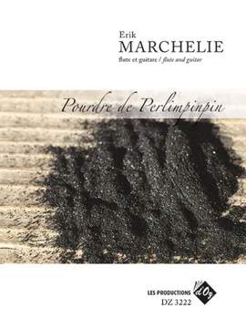 Érik Marchelie: Poudre De Perlimpinpin