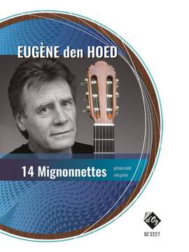 Eugène Den Hoed: 14 Mignonnettes