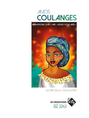 Amos Coulanges: Variations Sur L'Air «Adieu Foulard»