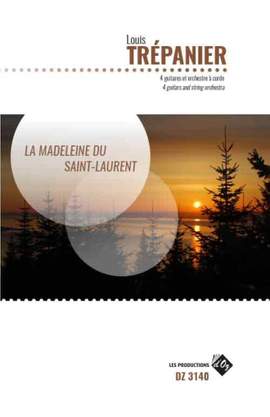 Louis Trépanier: La Madeleine Du Saint-Laurent